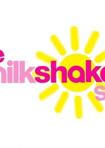 The Milkshake! Show poster