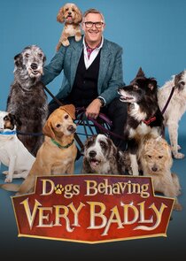 Dogs Behaving (Very) Badly poster