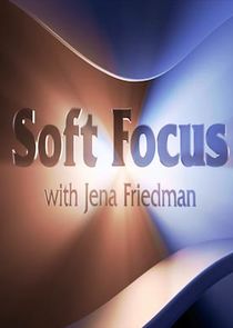 Soft Focus with Jena Friedman poster