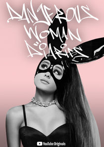 Ariana Grande: Dangerous Woman Diaries poster