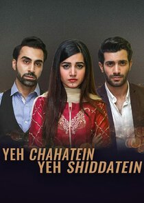 Yeh Chahatein Yeh Shiddatein poster