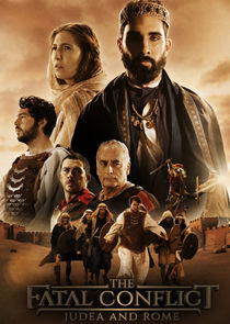 The Fatal Conflict - Judea and Rome poster