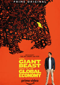 This Giant Beast That is the Global Economy poster