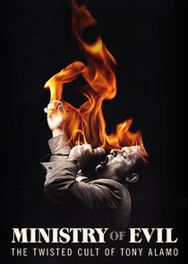 Ministry of Evil: The Twisted Cult of Tony Alamo poster