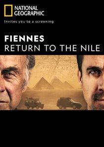 Fiennes: Return to the Nile poster