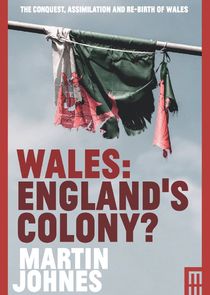 Wales: England's Colony? poster
