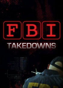 FBI Takedowns poster