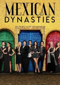 Mexican Dynasties poster