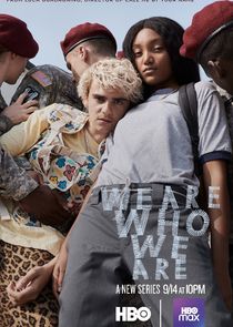 We Are Who We Are poster