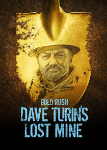 Gold Rush: Dave Turin's Lost Mine poster
