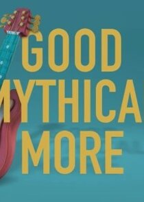 Good Mythical MORE poster