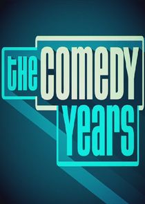 The Comedy Years poster