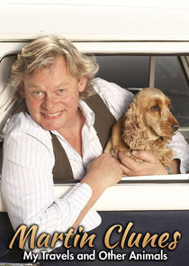 Martin Clunes: My Travels and Other Animals poster