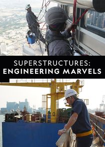 Superstructures: Engineering Marvels poster