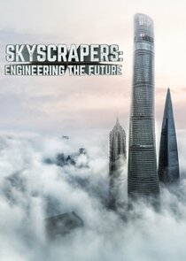 Skyscrapers: Engineering the Future poster