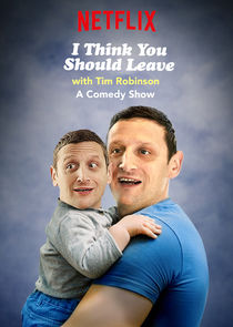 I Think You Should Leave with Tim Robinson poster
