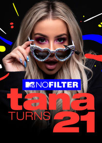 No Filter: Tana Turns 21 poster