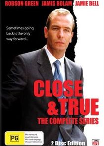 Close and True poster