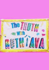 The Truth with Ruth and Ava poster
