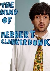 The Mind of Herbert Clunkerdunk poster