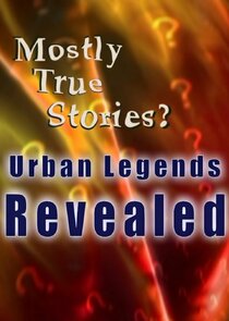 Mostly True Stories: Urban Legends Revealed poster