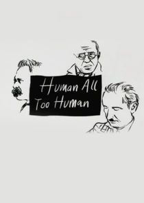 Human, All Too Human poster