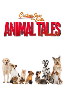Chicken Soup for the Soul's Animal Tales poster
