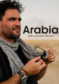 Arabia with Levison Wood poster