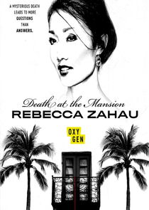 Death at the Mansion: Rebecca Zahau poster