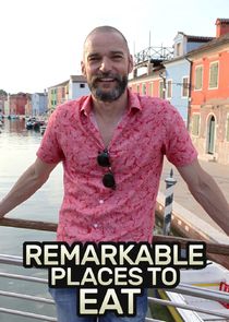 Remarkable Places to Eat poster