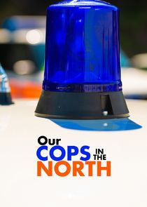 Our Cops in the North poster