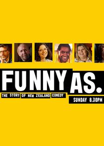 Funny As: The Story of New Zealand Comedy poster