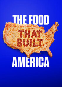 The Food That Built America poster
