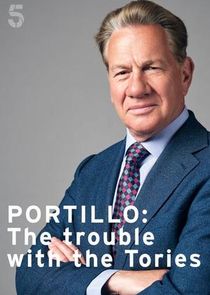 Portillo: The Trouble with the Tories poster