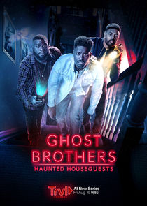 Ghost Brothers: Haunted Houseguests poster