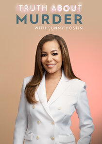 Truth About Murder with Sunny Hostin poster