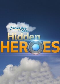 Chicken Soup for the Soul's Hidden Heroes poster