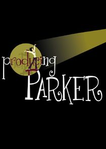 Producing Parker poster