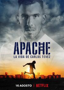 Apache: La vida de Carlos Tevez poster
