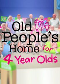 Old People's Home for 4 Year Olds poster