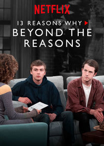 13 Reasons Why: Beyond the Reasons poster