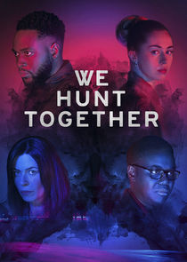 We Hunt Together poster