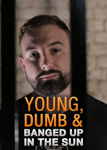 Young Dumb & Banged Up in the Sun poster