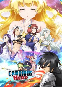 Cautious Hero: The Hero Is Overpowered but Overly Cautious poster