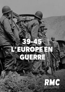39-45 : l'Europe en guerre poster
