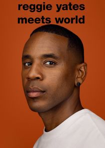 Reggie Yates Meets World poster