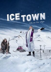 Ice Town: Life on the Edge poster