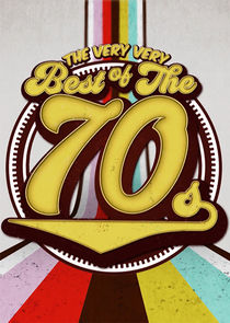 The Very VERY Best Of The 70s poster