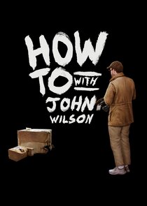 How To with John Wilson poster