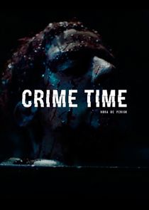 Crime Time - Hora De Perigo poster